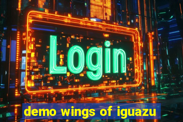 demo wings of iguazu